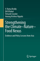 Strengthening the Climate–Nature–Food Nexus: Evidence and Policy Lessons from Asia 3032294223 Book Cover