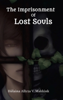 The Imprisonment Of Lost Souls 1446181677 Book Cover