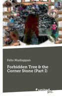 Forbidden Tree & the Corner Stone 3710336589 Book Cover