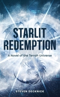 Starlit Redemption: A Novel of the Terrah Universe B0FHWTWJL6 Book Cover