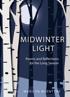 Midwinter Light: Poems and Reflections for the Long Season 1506485170 Book Cover