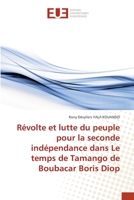 Révolte et lutte du peuple pour la seconde indépendance dans Le temps de Tamango de Boubacar Boris Diop 6203420743 Book Cover