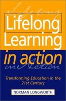 Lifelong Learning in Action: Transforming Education in the 21st Century 0749440139 Book Cover