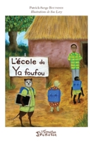 L'école de Ya foufou (Jeunesse) (French Edition) 2343170592 Book Cover
