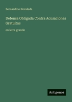 Defensa Obligada Contra Acusaciones Gratuitas: en letra grande (Spanish Edition) 3388056986 Book Cover