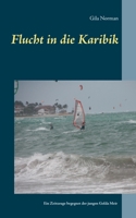 Flucht in die Karibik 374312758X Book Cover