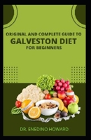 The original and complete guide to Galveston diet for beginners B0B9R2JX5S Book Cover