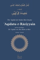 Die Aqidah der Raziyyain: und im Anschluss: Die ʿAqīdah von Abu Hātim ar-Rāzī B08SPLPMM8 Book Cover