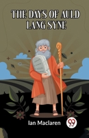 The Days Of Auld Lang Syne 9361159690 Book Cover