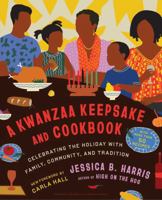 A Kwanzaa Keepsake and Cookbook: Celebrating the Holiday with Family, Community, and Tradition 1668035863 Book Cover