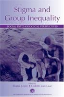 Stigma and Group Inequality: Social Psychological Perspectives 0805844163 Book Cover