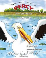 Percy the Lone Pelican: Inspired by a True Story 1468077996 Book Cover