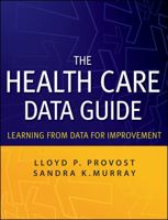 The Health Care Data Guide: Learning from Data for Improvement 1119690137 Book Cover