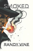 Smoked B0F5Q1L5BT Book Cover