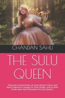 The Sulu Queen: They were missionaries of some kind in China, had been ordered to voyage for their health, and as their funds were low, had taken the Sulu Queen. 1712738909 Book Cover
