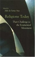 Religions Today: Their Challenge to the Ecumenical Movement 282541459X Book Cover