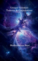 Unique Celestial Transits and Conjunctions B0DW8F9W2Y Book Cover