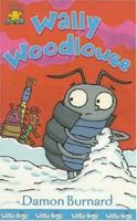 Little Bugs 1: Wally Woodlouse 0340787791 Book Cover