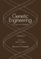 Genetic Engineering: Principles and Methods. Volume 3 1461570778 Book Cover
