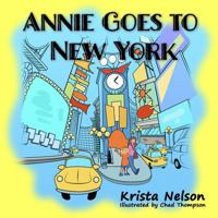 Annie Goes to New York! 1622496957 Book Cover