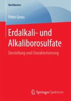 Erdalkali- Und Alkaliborosulfate: Darstellung Und Charakterisierung 3658149744 Book Cover