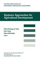 Systems Approaches for Agricultural Development (System Approaches for Sustainable Agricultural Development) 940105262X Book Cover