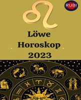 Löwe. Horoskop 2023. B0BM3RJZW9 Book Cover