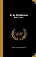 de la Bienfaisance Publique... 1011036355 Book Cover