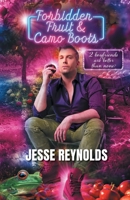 Forbidden Fruit & Camo Boots: 2 boyfriends are better than none? 1038348293 Book Cover