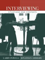Interviewing: Situations and Contexts 0205401953 Book Cover