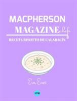 Macpherson Magazine Chef's - Receta Risotto de Calabac�n 0368887847 Book Cover