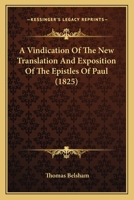 A Vindication Of The New Translation And Exposition Of The Epistles Of Paul 1165260719 Book Cover