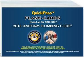 Uniform Plumbing Code QuickPass Flash-Cards based on the 2018 UPC 1622702255 Book Cover