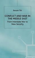 Conflict and War in the Middle East: From Interstate War to New Security 0312211503 Book Cover