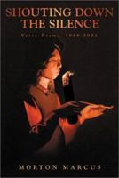 Shouting Down the Silence: Verse Poems, 1988-2001 0887394531 Book Cover