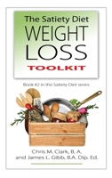 The Satiety Diet Weight Loss Toolkit 098757549X Book Cover