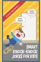 The Big Book of Smart Knock-Knock Jokes for Kids B087SGBTVQ Book Cover