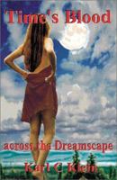 Time's Blood: Across the Dreamscape 0738858986 Book Cover