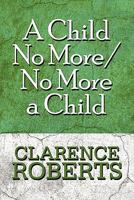 A Child No More/No More a Child 1607499215 Book Cover