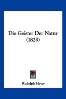 Die Geister Der Natur (1829) 1168453259 Book Cover