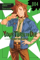Your Turn to Die: Majority Vote Death Game, Vol. 4 1975378962 Book Cover