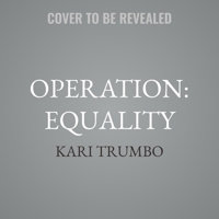 Operation: Equality B0GGD5ZWQD Book Cover