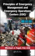 Principles of Emergency Management and Emergency Operations Centers (EOC) 1439838518 Book Cover