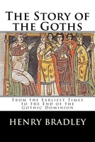 The Story of the Goths 1018053778 Book Cover