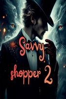 Savvy Shopper 2 B0H3T2RF9W Book Cover