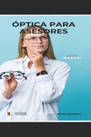 Óptica Para Asesores: Óptica Para Vendedores B0B2TPRLTW Book Cover