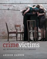 Crime Victims: An Introduction to Victimology