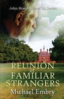 Reunion of Familiar Strangers 161309518X Book Cover