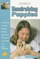 Guide to Handraising Puppies (The Guide to Owning Series) 0793820154 Book Cover