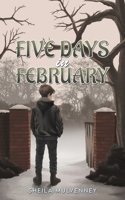 Five Days in February 1035838257 Book Cover